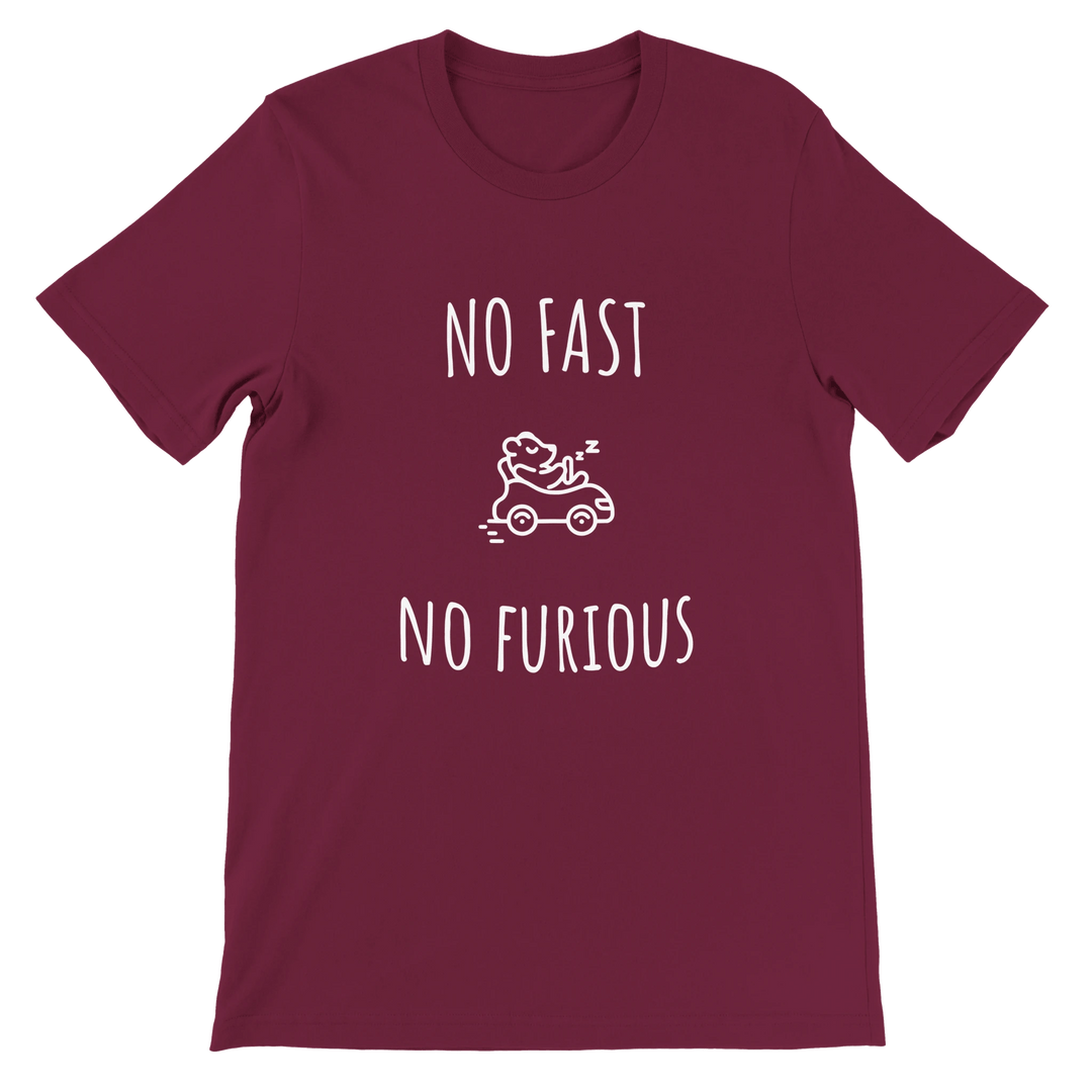 T-shirt "No Fast, No Furious" - MoodElle