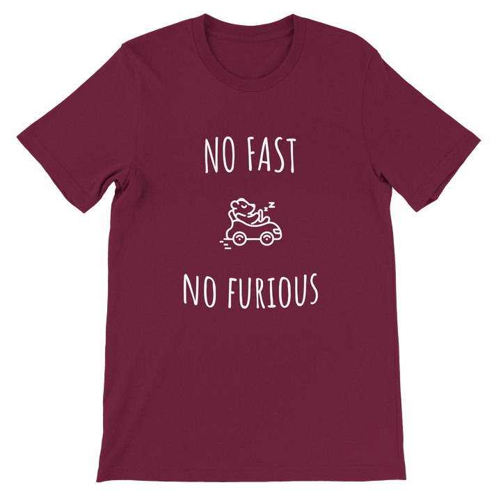 T-shirt "No Fast, No Furious" - MoodElle