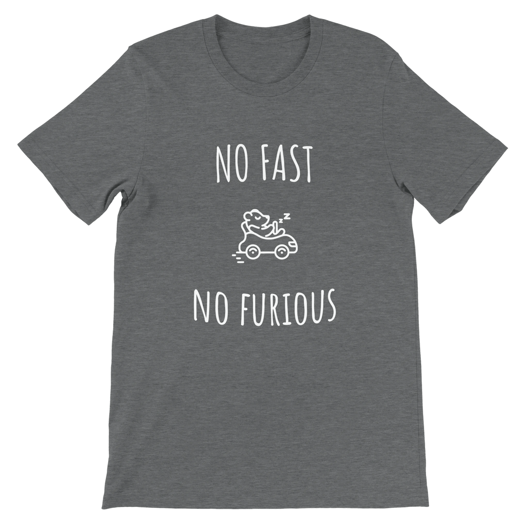 T-shirt "No Fast, No Furious" - MoodElle