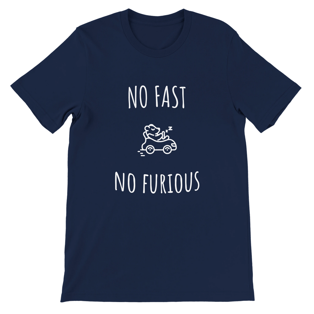 T-shirt "No Fast, No Furious" - MoodElle