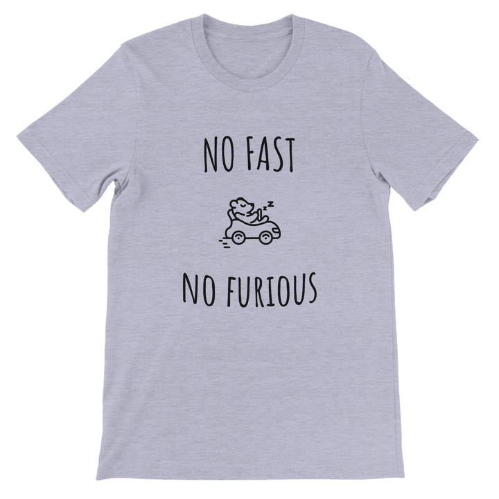 T-shirt "No Fast, No Furious" - MoodElle